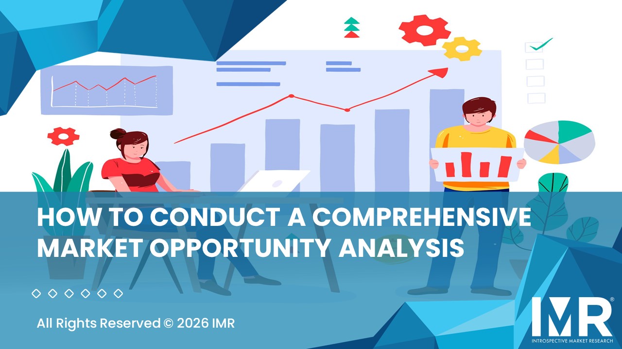 How to Conduct a Comprehensive Market Opportunity Analysis