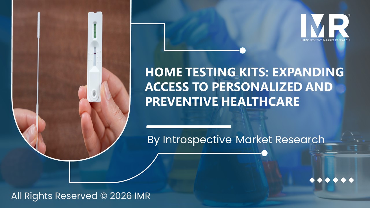 Home Testing Kits: Expanding Access to Personalized and Preventive Healthcare