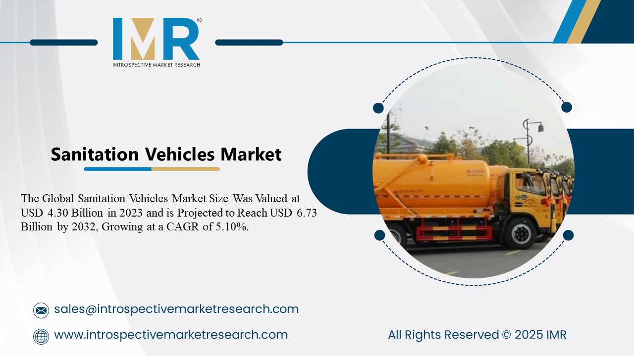 Sanitation Vehicles Market Projected to Reach USD  6.73 Billion by 2032
