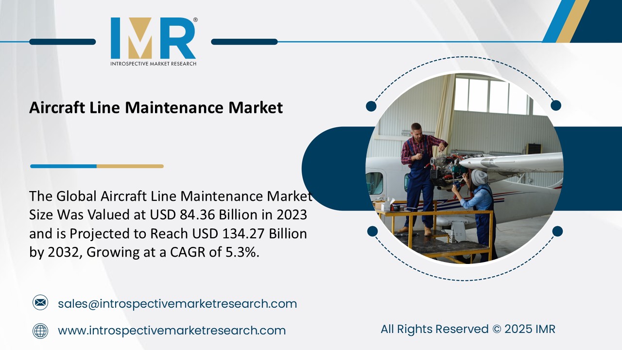 Aircraft Line Maintenance Market To Reach USD 134.27 Billion by 2032