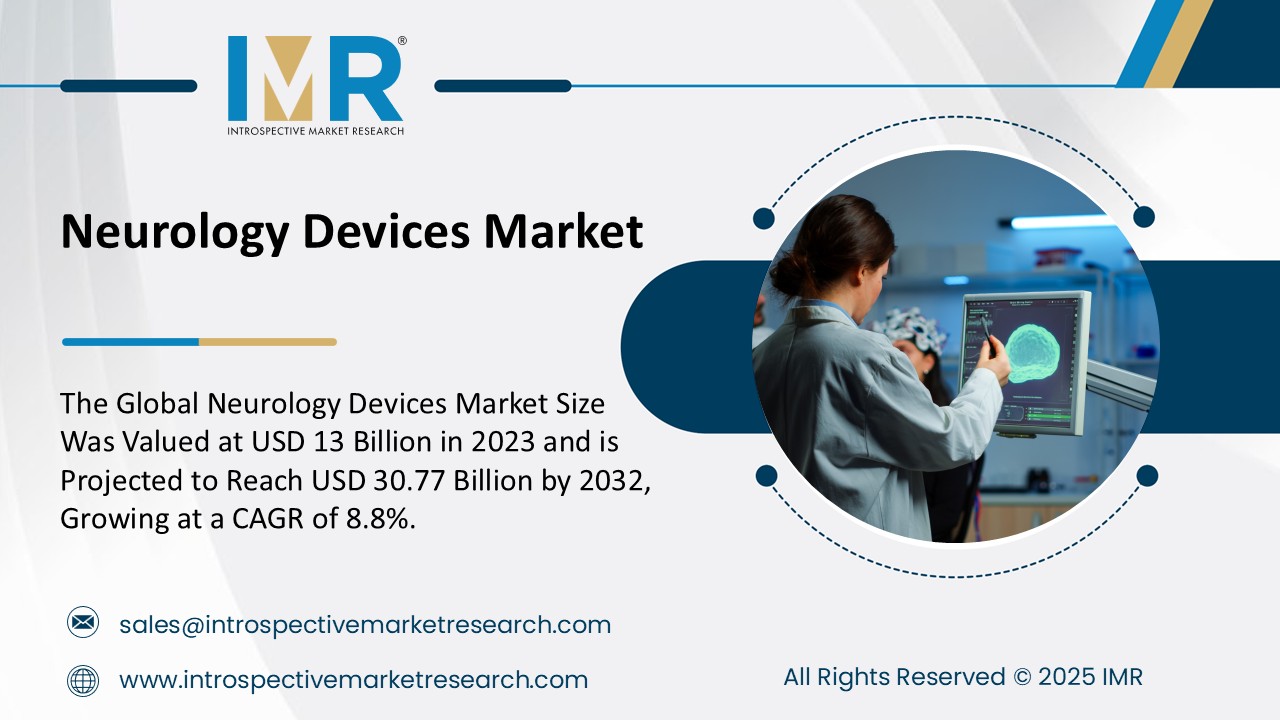 Neurology Devices Market To Reach USD 30.77 Billion by 2032  