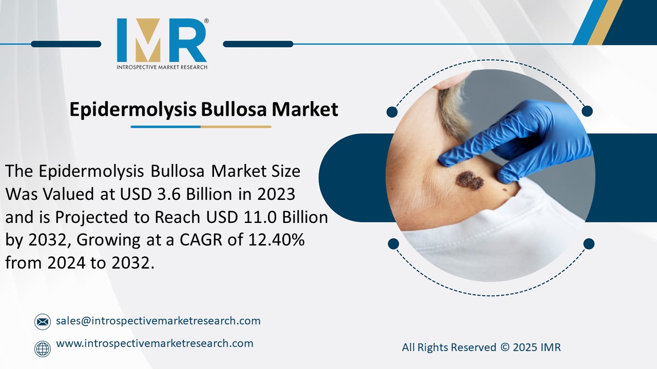Epidermolysis Bullosa Market  is Projected to Reach USD 11.0 Billion by 2032