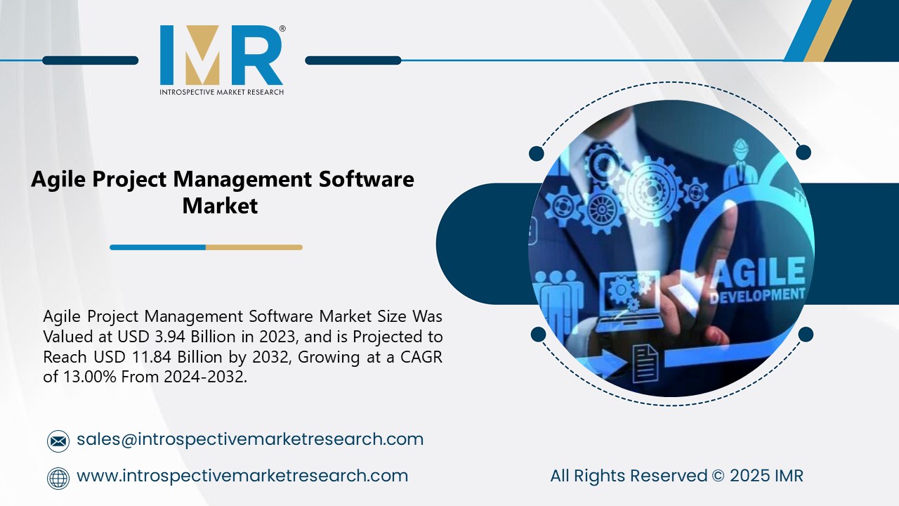 Agile Project Management Software Market To Reach USD 11.84 Billion by 2032