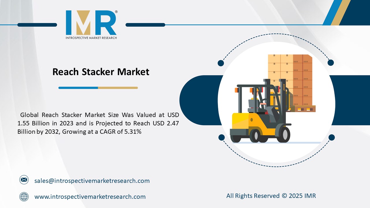 Reach Stacker Market To Reach USD 2.47 Billion by 2032
