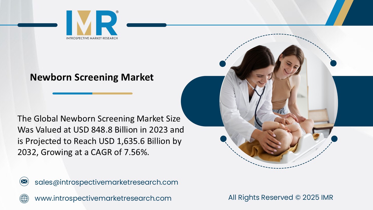 Newborn Screening Market To Reach USD 1635.6 Billion by 2032