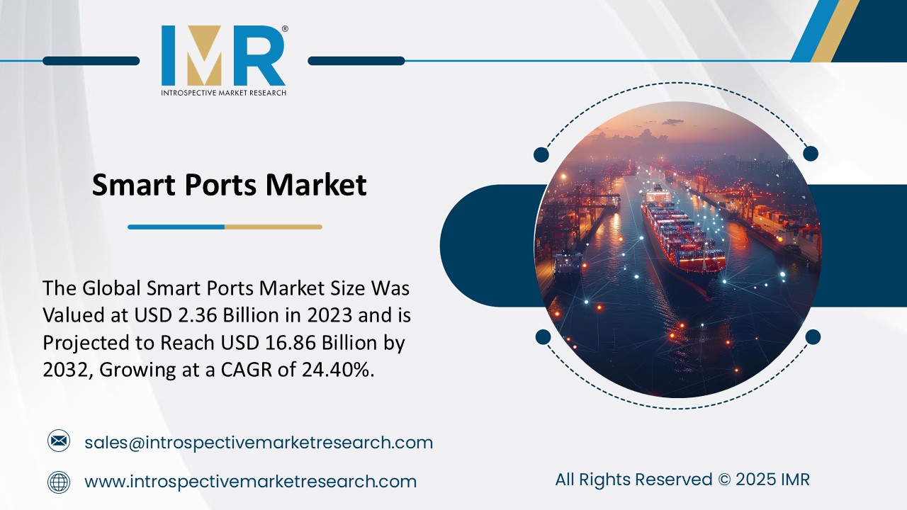 Smart Ports Market To Reach USD 16.86 Billion by 2032