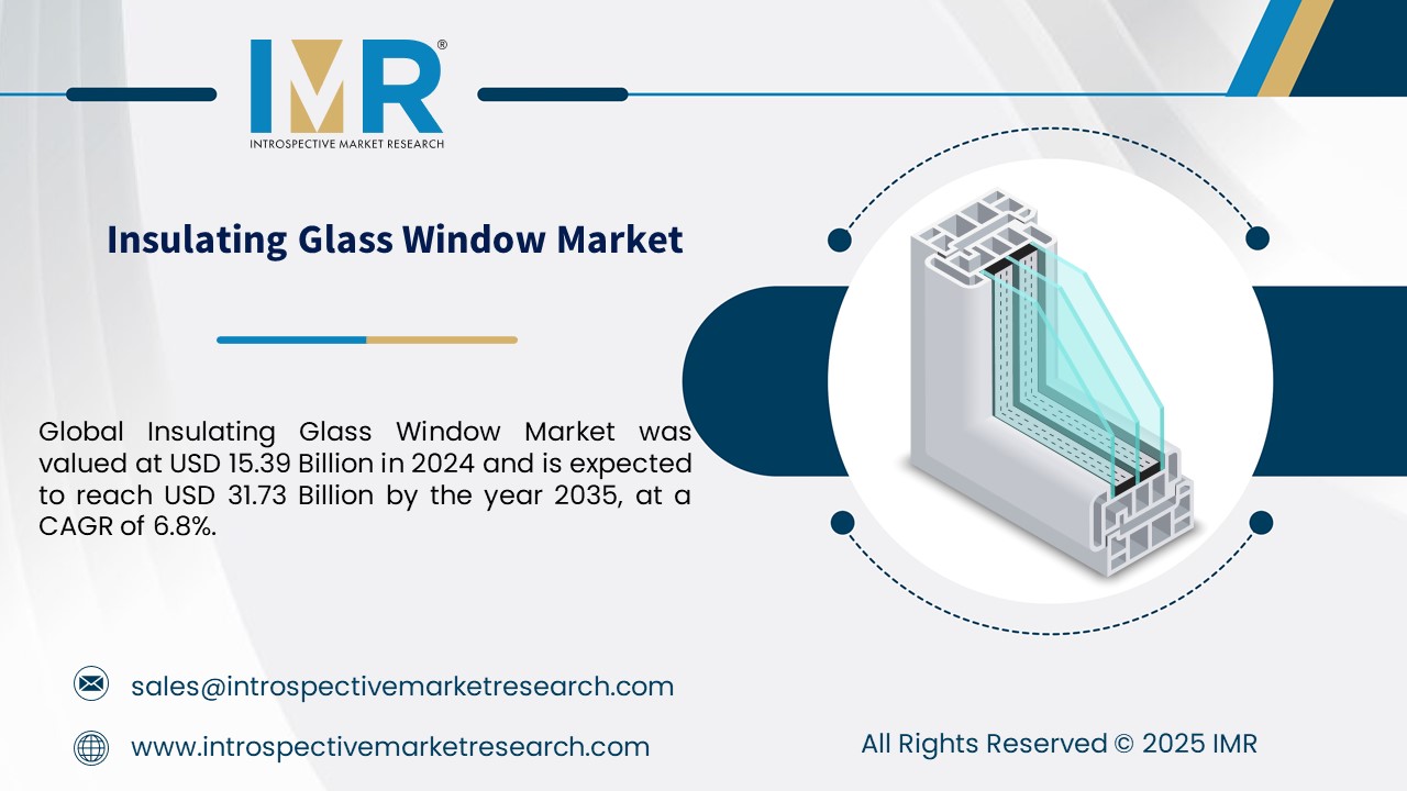 Insulating Glass Window Market to reach 31.73 USD Billion By 2035